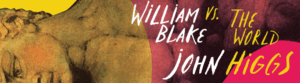 John Higgs: William Blake vs the World